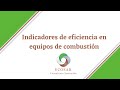 Inndicadores de eficiencia en equipos de combustión.  Res 1371/22