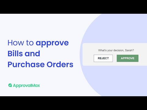 How to approve Bills and Purchase Orders