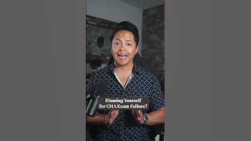 Blaming Yourself for CMA Exam Failure?