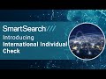 SmartSearch International Individual Check