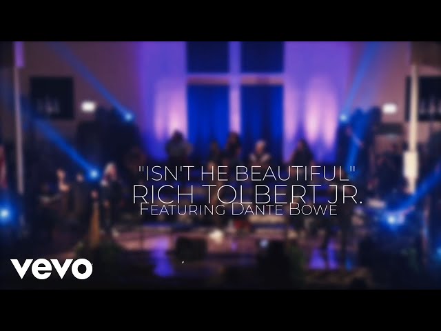 Rich Tolbert Jr Isn T He Beautiful Lyrics Genius Lyrics Rich Tolbert Jr Isn T He Beautiful Lyrics Genius Lyrics