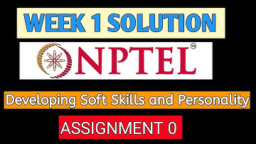 ASSIGNMENT 0 | WEEK 0 SOLUTION | Developing Soft Skills and Personality