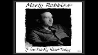 Watch Marty Robbins If You See My Heart Today video