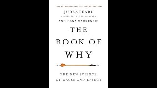 The Book of Why By Judea Pearl and Dana MacKenzie