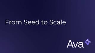 From Seed to Scale - An Ava Vision Event - April 22nd
