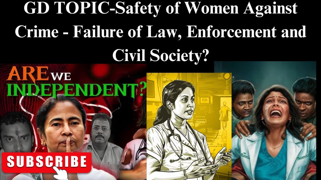 GD TOPIC-Safety of Women Against Crime - Failure of Law, Enforcement and Civil Society? | SSB & AFSB