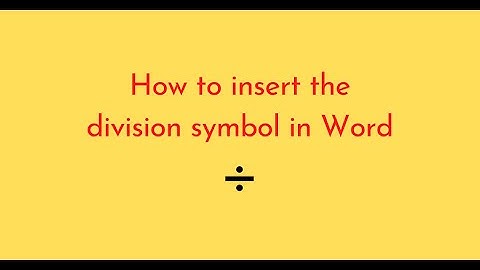 How to insert the division symbol in Word