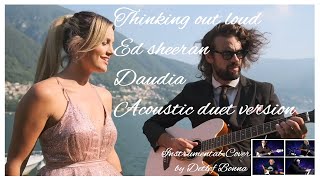 Thinking out loud - Ed Sheeran - DAUDIA (Acoustic Duet Version) Instrumental - Cover by Detlef Bonna