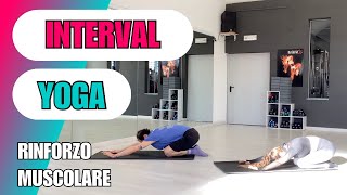 INTERVAL YOGA - Rinforzo Muscolare