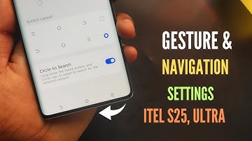 Itel S25 Ultra How To Set  System Navigation, Back Button Settings,