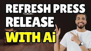 How to Use AI to Rewrite Press Releases | Quick Guide 2025
