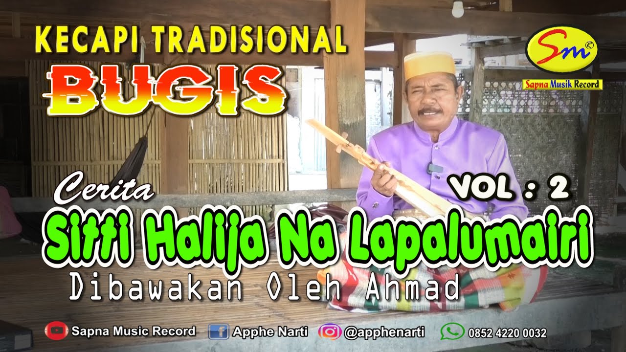 Kecapi Bugis Cerita Sitti Halija Na Lapalumairi vol 2 Oleh Ahmad (Official Music Video)