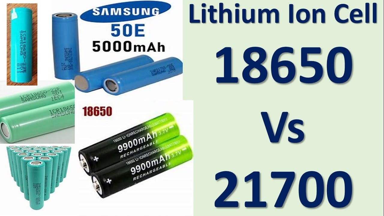 18650 Vs 21700 Lithium Ion Cell, lithium battery, 21700