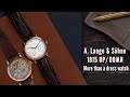 A Lange & Söhne 1815: More than a dress watch