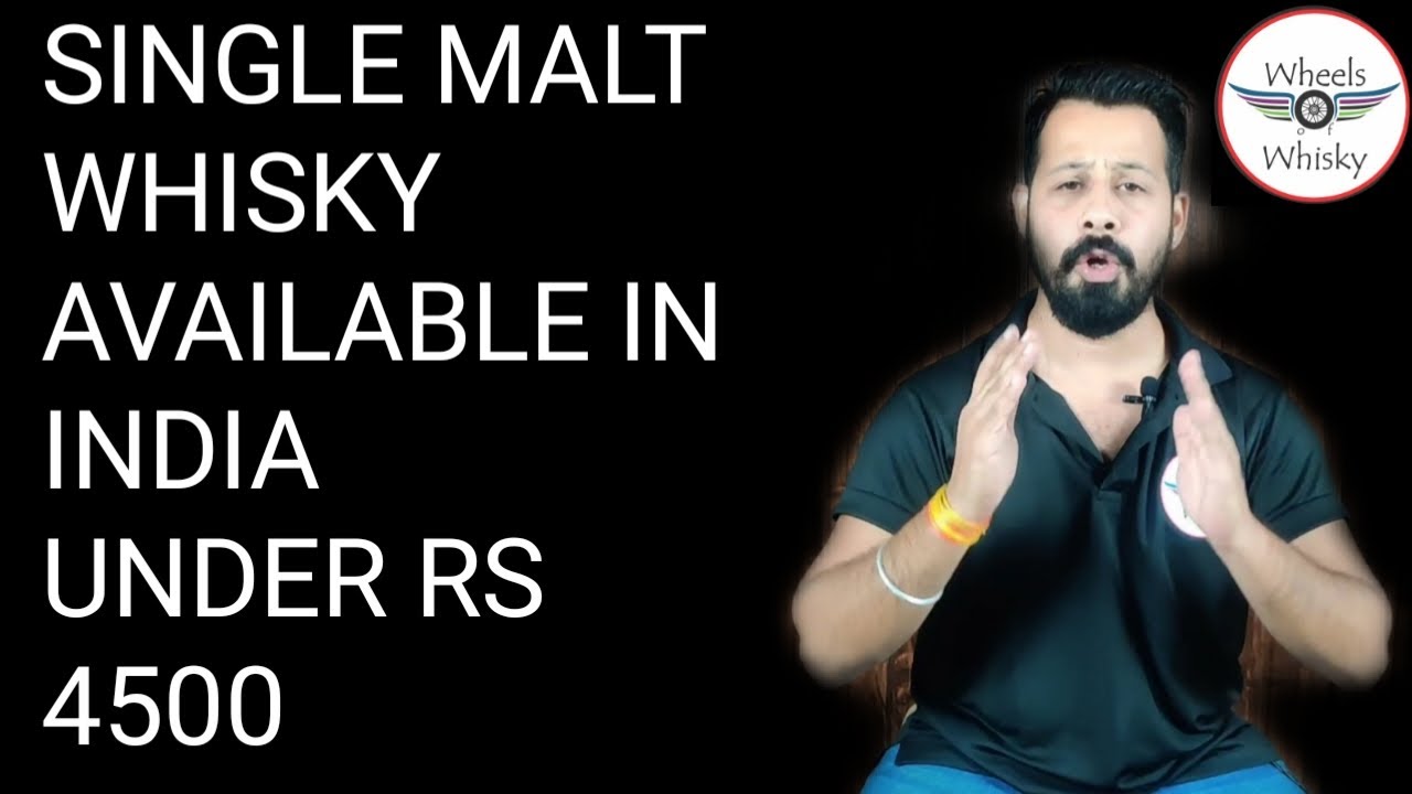 Best Single malt Whisky Available in India under Rs 4500 Price Taste in Hindi YouTube
