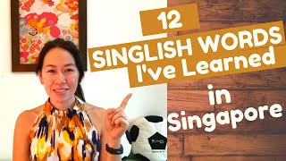 12 Singlish Words I've Learned in Singapore