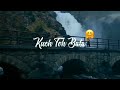 Kkofficial kuch toh bata  love status  whatsapp itssujit lovesongstatus arjitsingh