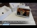 Google Nest Hub Unboxing, Einrichtung und erster Eindruck