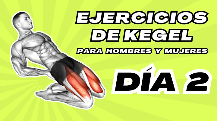 Mejores Ejercicios de Kegel para Hombres y Mujeres ➜ Día 2