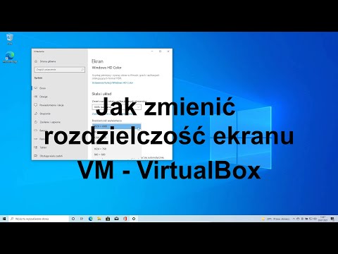 Jak zmienić rozdzielczość ekranu VM Virtualbox