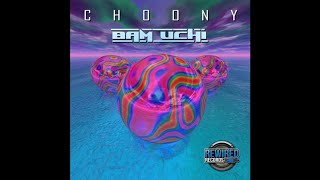 Choony - Bam Uchi Resimi