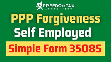 NEW PPP Loan Forgiveness Application Form 3508S for Self Employed & Independent Contractors