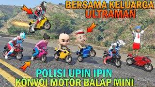 POLISI UPlN IPlN KONVOI MOTOR BALAP MINI DI BULAN PUASA, BERSAMA KELUARGA ULTRAMAN