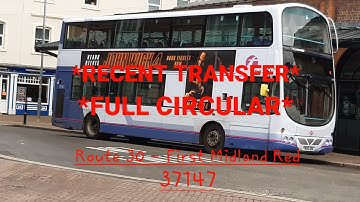 *RECENT TRANSFER AND FULL CIRCULAR* Route 30 - First Midland Red 37147