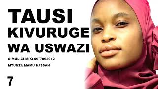 Tausi Kivuruge Wa Uswazi  7u00268 Simulizi Za Mapenzi Na Maisha