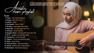 PLAYLIST AKUSTIK LAGU POP INDONESIA 2000-AN TERBAIK \u0026 HITS | Playlist Full Album | Nostalgia Santai
