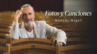 Fotos y Canciones - Manuel Wirzt (Video Oficial)