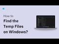 How to Find Temp Files on Windows 11