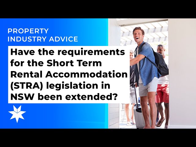 Have the requirements for the Short Term Rental Accommodation (STRA) legislation been extended?