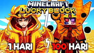 100 Hari di Minecraft Lucky Block‼️ ft. Naruto Jedy Crystal😱
