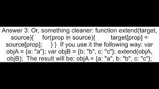 Extending an object with multiple properties in JavaScript