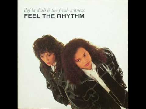 Def La Desh & The Fresh Witness - Feel The Rhythm