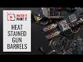 How to paint heat stains  scorch marks on gun barrels