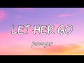 Let her go - Passenger “lyrics version,, (official music lyrics)