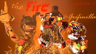 [SFM/FNAF]The Fire by grifinilla #Preview1
