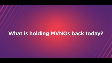 What is holding MVNOs back today?