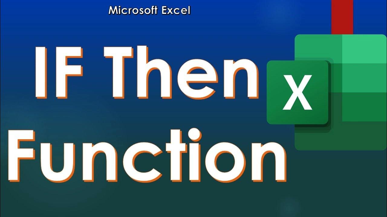 How to Use IF Then Function in Excel || IF Statement || IF Formula ...