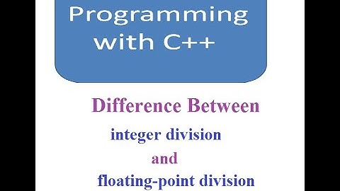 C++  24  Difference Between integer division and floating point division