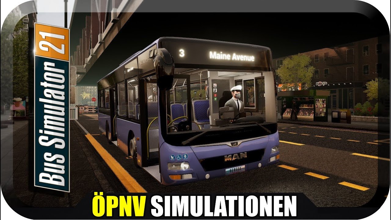 Bus Simulator 21 #06 West Oakwood auf Stufe 2 Verbessern 1/2 *PC/HD/DE*
