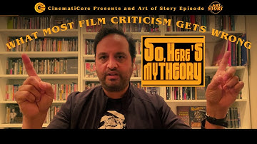 What Most FIlm Criticism Gets Wrong