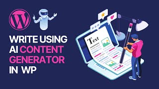 How to Write Content Using AI Content Generator in WordPress For Free? 🤖