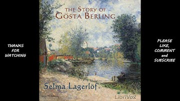 The Story of Gösta Berling, Part 3 by Selma Lagerlöf #audiobook