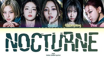 ITZY ‘Nocturne’ Color Coded Lyrics 