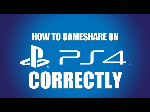 How to Gameshare on PS4