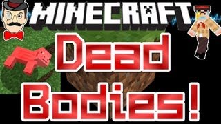 Minecraft Mods - DEAD BODIES ! Corpses Litter the Land Mod !