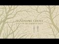 Handsome Ghost - Even On The Darkest Days (Official Audio)